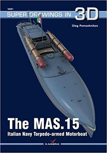 The MAS.15 Italian Navy Torpedo-armed Motorboat