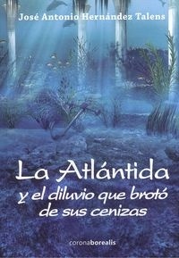 La atlántida y el diluvio que brotó de sus cenizas