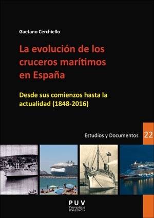 La evolución de los cruceros marítimos en España "Desde sus comienzos hasta la actualidad (1848-2016)"