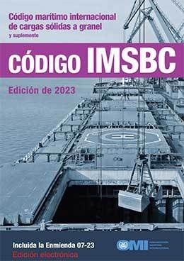 e-reader: IMSBC Code (including Amendment 07-23), 2023 Edition,Spanish Edition