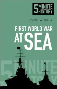 5 Minute History: First World War at Sea