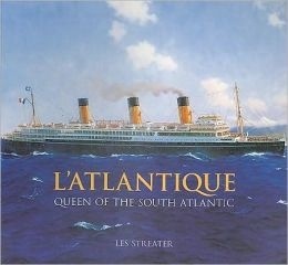 L'Atlantique. Queen of the South Atlantic