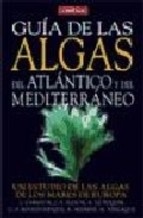 Guía de las algas del Atlántico y del Mediterráneo