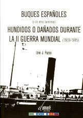 Buques españoles (y de otras banderas) hundidos o dañados durante la II Guerra Mundial