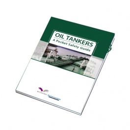 Oil Tankers, A Pocket Safety Guide