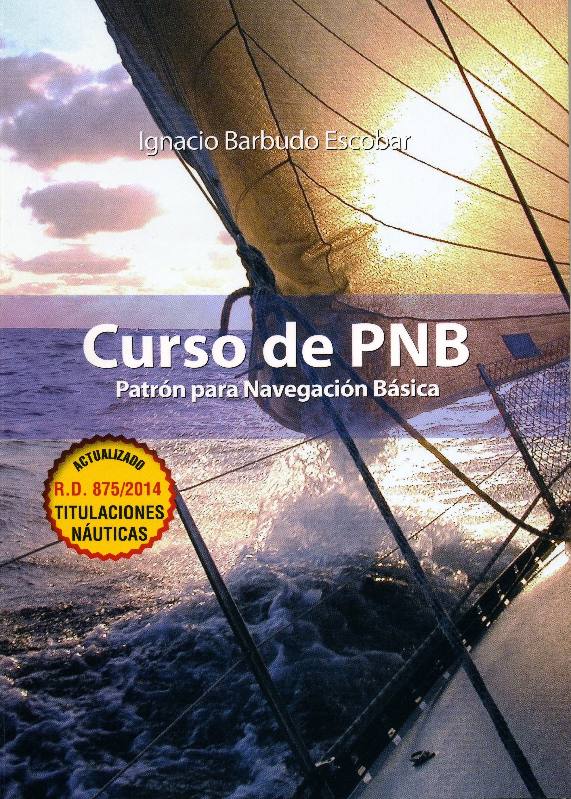 Curso de PNB. Patrón para navegación básica "actualizado RD 875/2014"