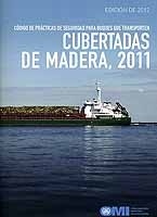 Código de prácticas de seguridad para buques que transporten cubertadas de madera, 2011