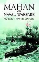 Mahan on Naval Warfare