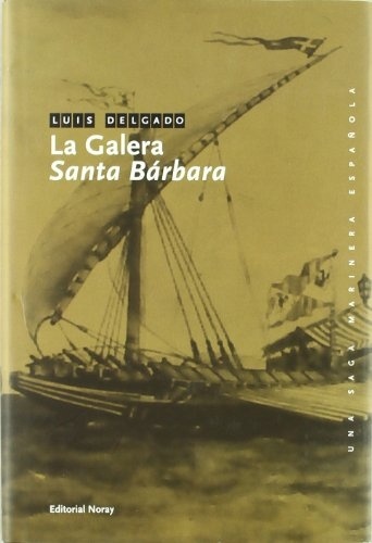 La galera Santa Bárbara
