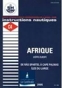 Instruction Nautique C4. INA Afrique (côte Ouest) : de Ras Spartel à Cape Palmas - Îles du large
