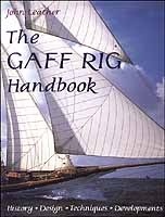 The Gaff Rig Handbook. History. Design. Techniques. Developments.