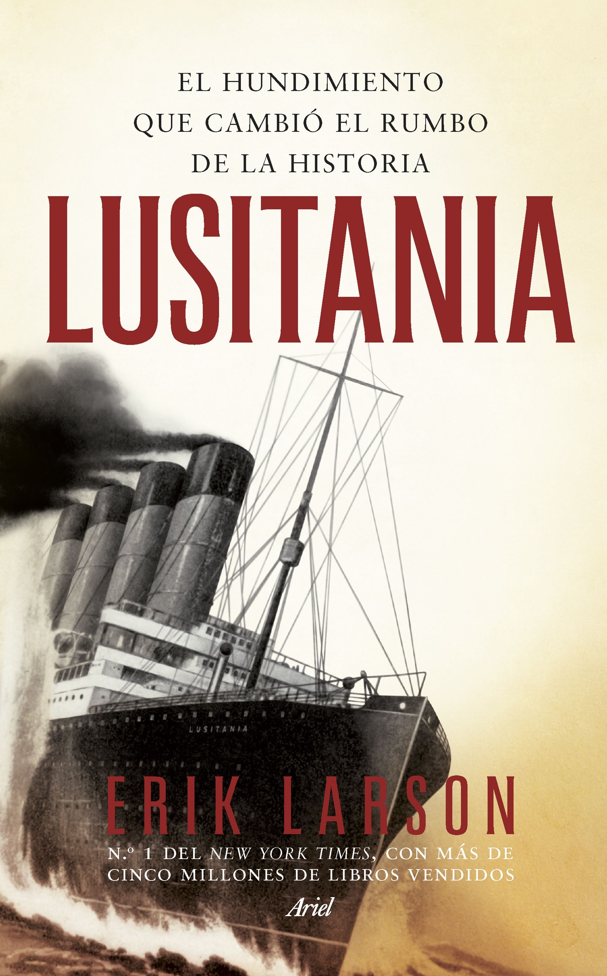 Lusitania "El hundimiento que cambió el rumbo de la historia"