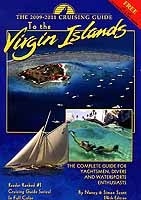 The Crusing Guide to the Virgin Islands. The Complete Guide for yachtsmen, divers and watersports enthus