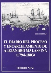 El diario del proceso y encarcelamiento de Alejandro Malaspina (1794-1803)
