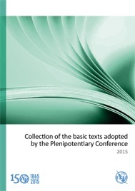 Collection of the basic texts adopted by the Plenipotentiary conference 2015