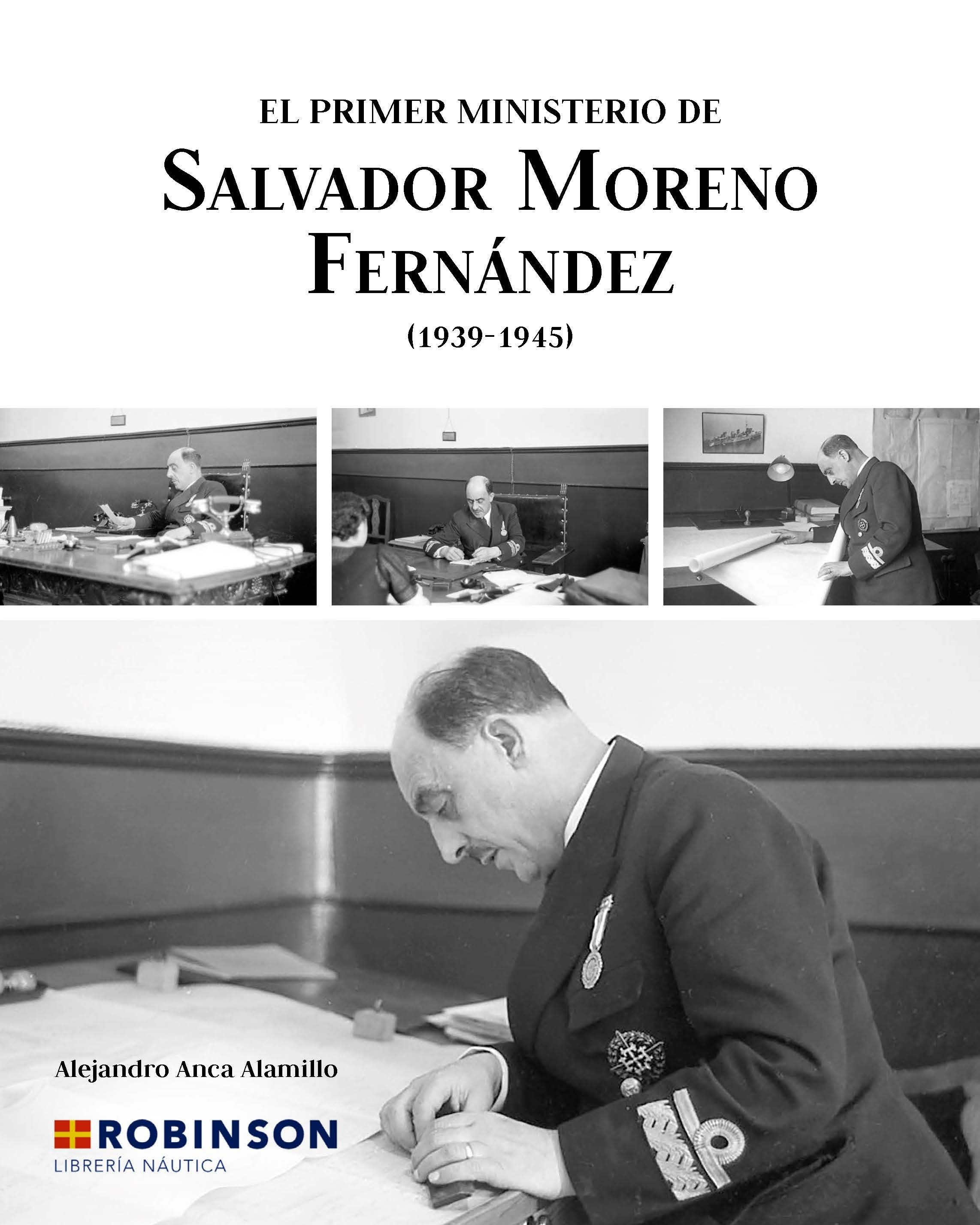 El primer ministerio de Salvador Moreno Fernández