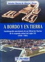 A bordo y en tierra "Autobiografía anecdotaria de un Oficial de Marina de la segunda"