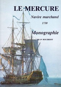 MONOGRAPHIE DU MERCURE - Navire marchand 1730