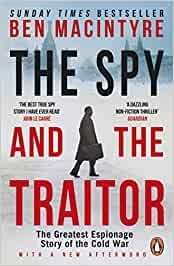The Spy and the Traitor : The Greatest Espionage Story of the Cold War