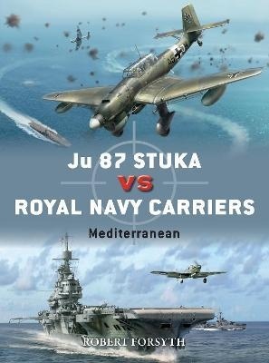 Ju 87 Stuka vs Royal Navy Carriers: Mediterranean