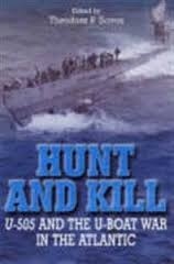 Hunt and Kill: U-505 and the U-boat War in the Atlantic