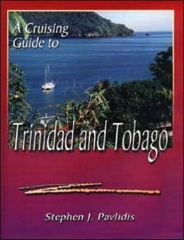 A Cruising Guide to Trinidad and Tobago