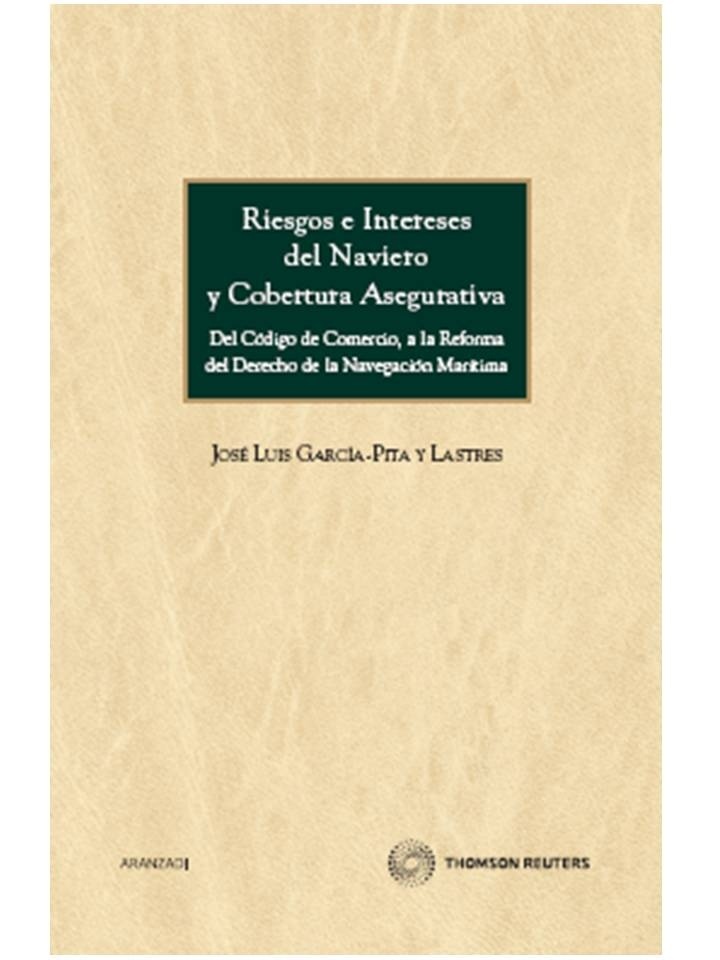 Riesgos e intereses del naviero y cobertura asegurativa - Del Código de comercio