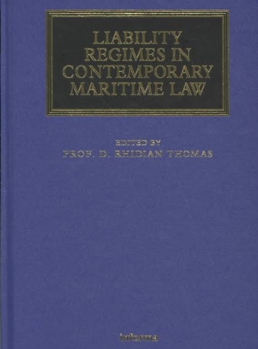 Liability Regimes in Contemporary Maritime Law