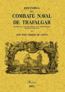 Historia del combate naval de Trafalgar (ed. facsimil)