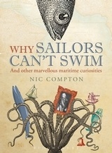 Why sailors cant's swim "and another marvellous maritime curiosities"