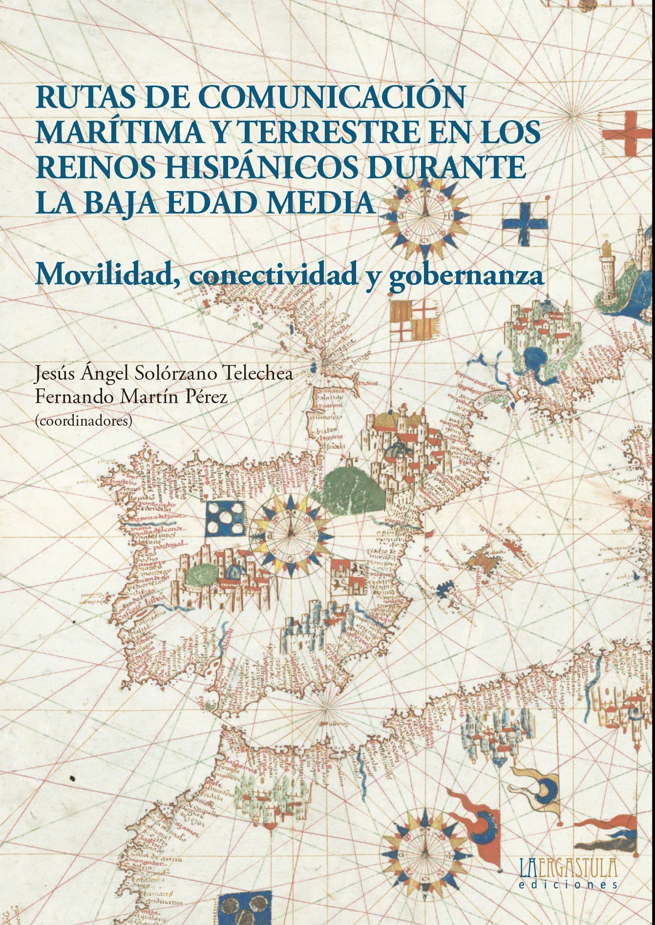 Rutas de comunicación marítima y terrestre en los reinos hispánicos durante la Baja Edad Media
