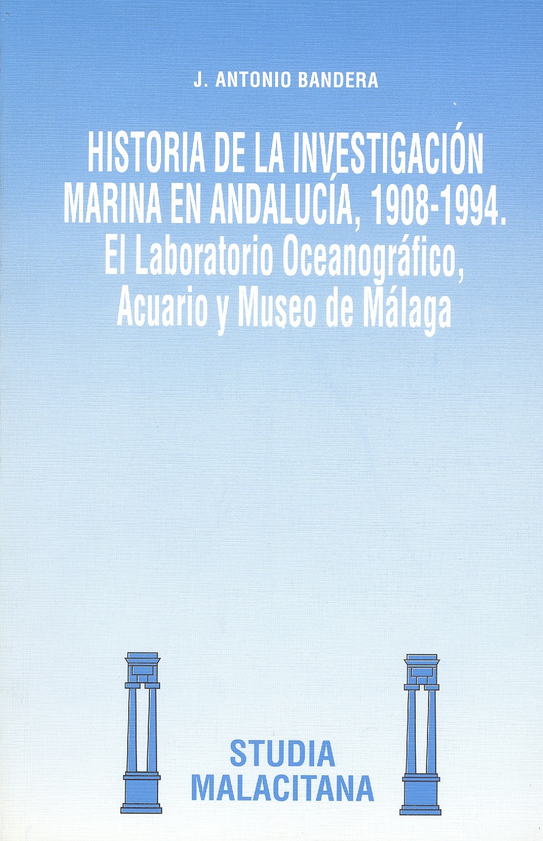 Historia de la Investigación marina en Andalucía, 1908-1994