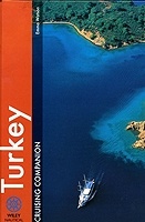 Turkey Cruising Companion. A yachtsman's pilot and cruising guide to the ports and harbours from the es