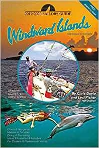 Sailor's Guide to the Windward Islands 2019/20. Martinique to Grenada