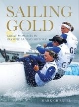 Sailing Gold "Great Moments in Olympic Sailing History"