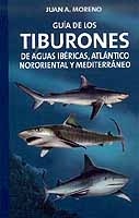Guía de los tiburones de aguas ibéricas, Atlántico nororiental y Mediterráneo