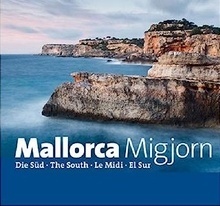 Mallorca Migjorn. El sur. Serie 4