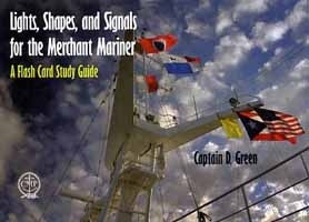 Lights, Shapes, and Signals for the Merchant Mariner. A Flash Card Study Guide