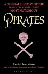 A General History of the Most Notorious Pirates