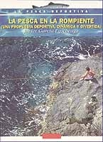 La pesca en la rompiente (Una propuesta deportiva, dinámica y divertida)