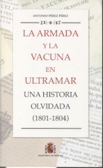 La Armada y la vacuna en ultramar. Una historia olvidada, 1801-1804