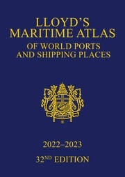 Lloyd's Maritime Atlas of World Ports and Shipping Places 2022-2023  32nd edition