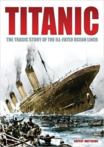 Titanic. The tragic story of the ill-fated ocean liner