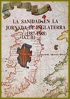 La sanidad en la jornada de Inglaterra (1587-1588)