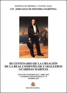 III Centenario de la creación de la Real Compañía de Caballeros Guardia Marinas