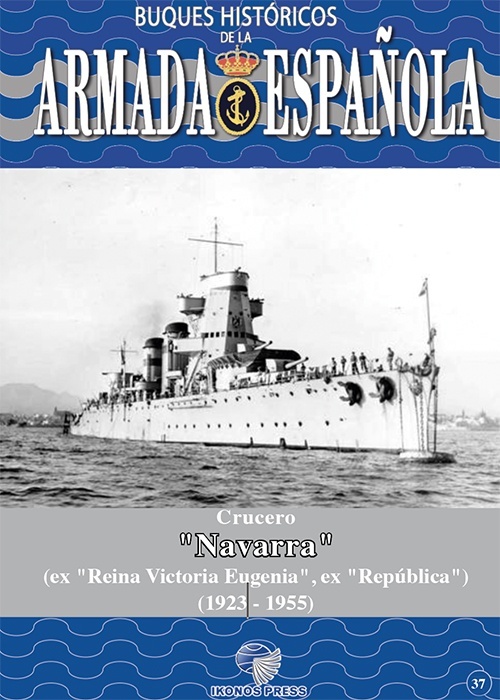 CRUCERO  NAVARRA  1923-1955 (ex  Reina Victoria Eugenia , ex  República)