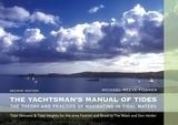 The Yachtsman's Manual of Tides "The Theory and Practice of Navigating in Tidal Waters"