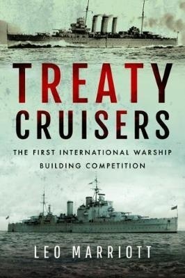 Treaty Cruisers "The First International Warship Building Competition"