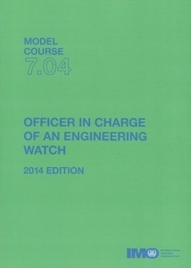 EBOOK Model course 7.04: Officer in charge of an Engineering Watch, 2014 Edition
