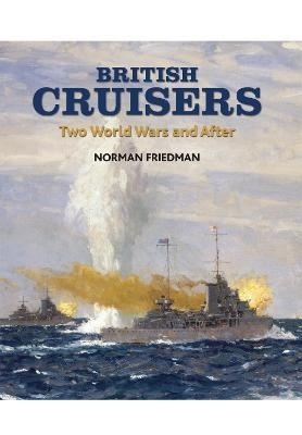 British Cruisers : Two World Wars and After